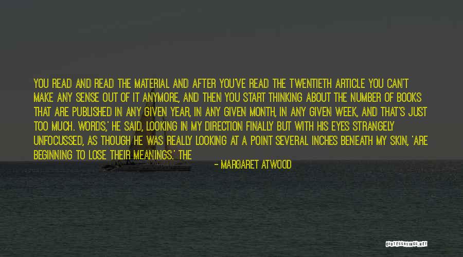 Looking Out For Number One Quotes By Margaret Atwood Looking Out For Number One Quotes By Margaret Atwood