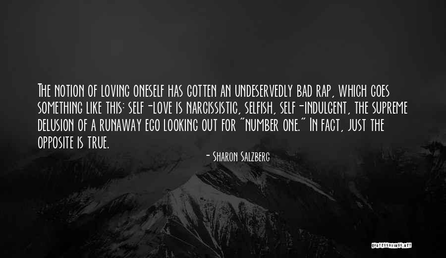 Looking Out For Number One Quotes By Sharon Salzberg Looking Out For Number One Quotes By Sharon Salzberg