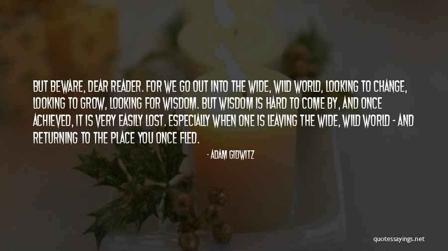 Looking Out Into The World Quotes By Adam Gidwitz Looking Out Into The World Quotes By Adam Gidwitz