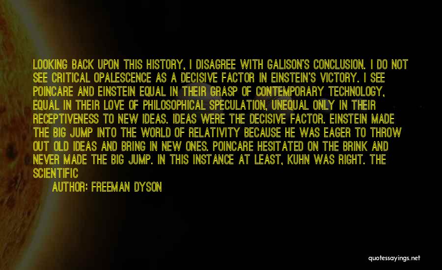 Looking Out Into The World Quotes By Freeman Dyson