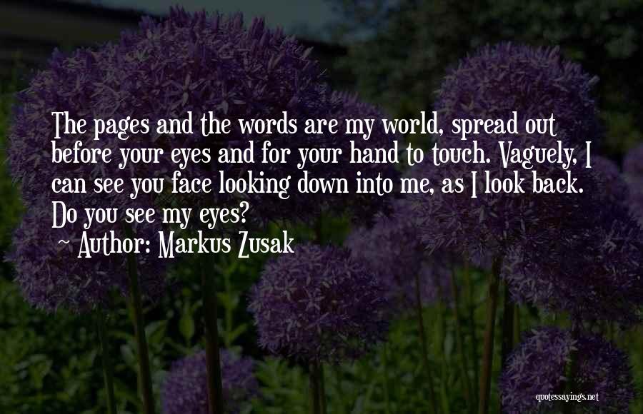 Looking Out Into The World Quotes By Markus Zusak