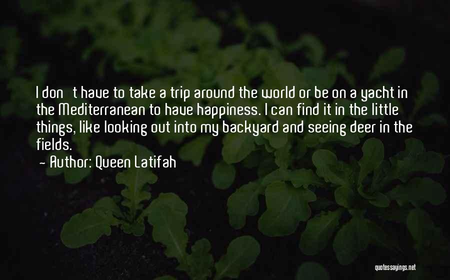 Looking Out Into The World Quotes By Queen Latifah