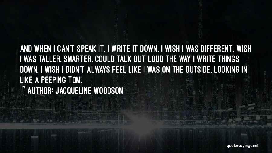 Looking Outside Quotes By Jacqueline Woodson