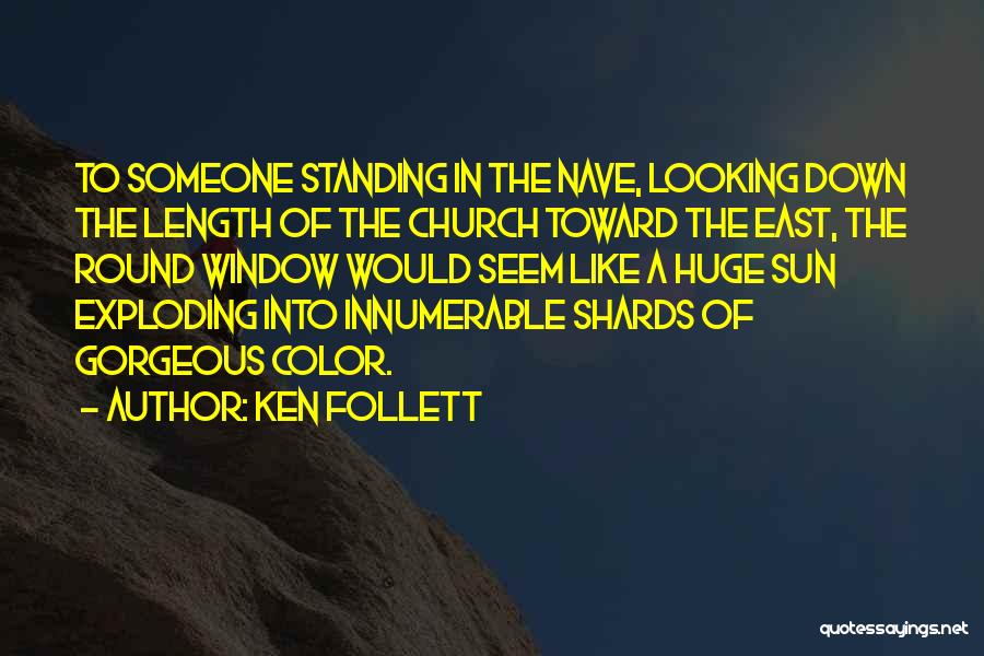 Looking Outside Window Quotes By Ken Follett