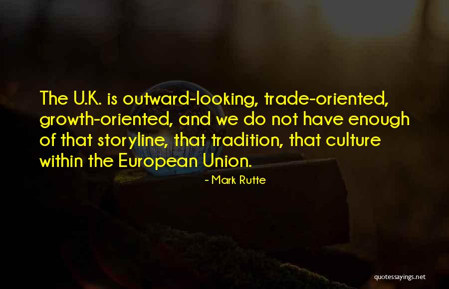 Looking Outward Quotes By Mark Rutte Looking Outward Quotes By Mark Rutte