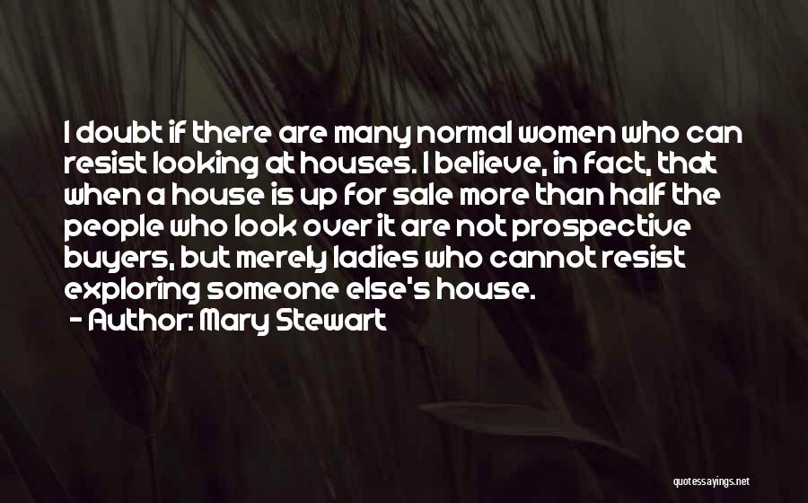 Looking Over Someone Quotes By Mary Stewart