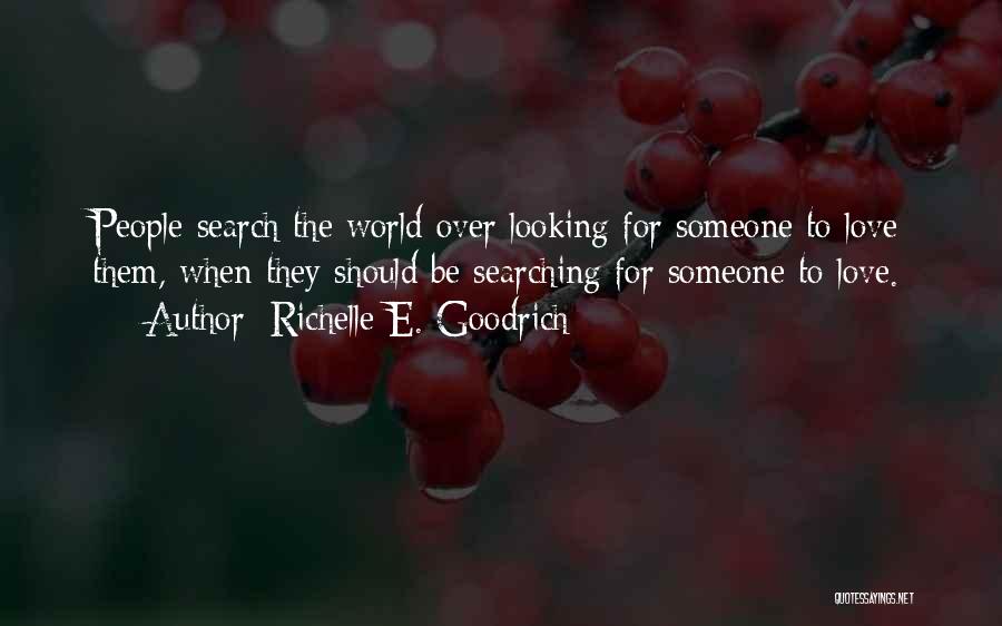 Looking Over Someone Quotes By Richelle E. Goodrich