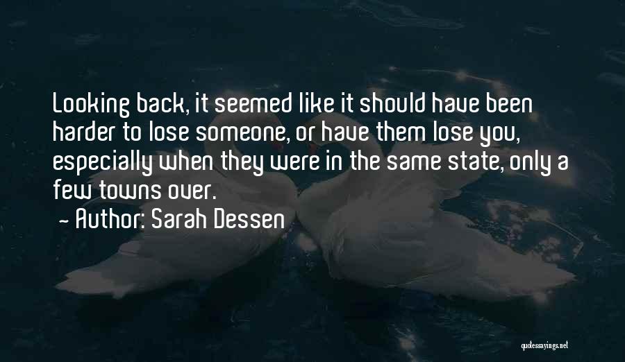 Looking Over Someone Quotes By Sarah Dessen