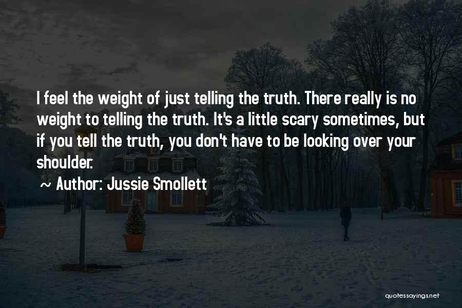 Looking Over Your Shoulder Quotes By Jussie Smollett