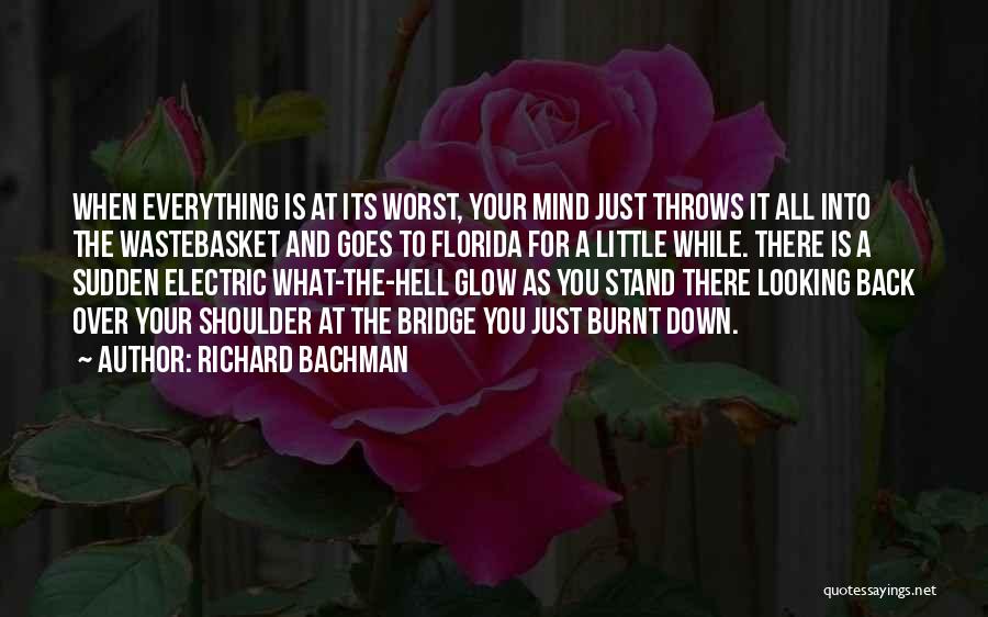 Looking Over Your Shoulder Quotes By Richard Bachman