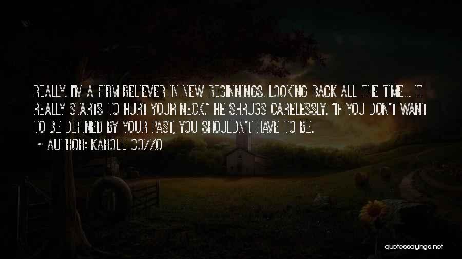 Looking Past You Quotes By Karole Cozzo