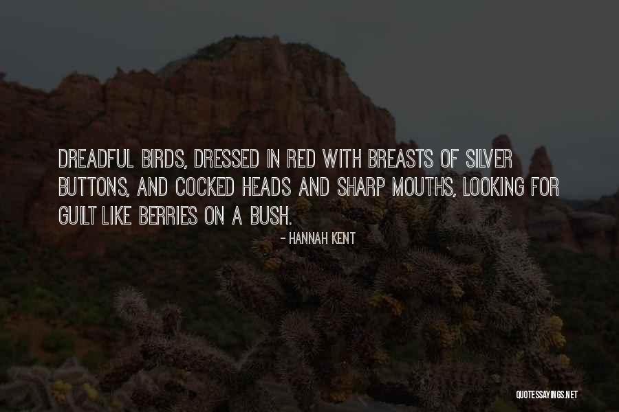Looking Sharp Quotes By Hannah Kent Looking Sharp Quotes By Hannah Kent