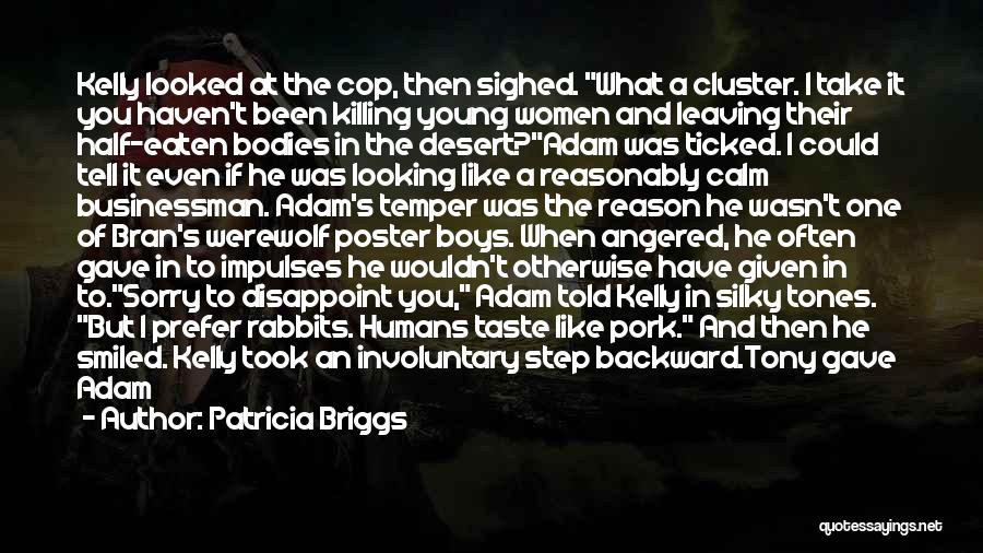Looking Sharp Quotes By Patricia Briggs