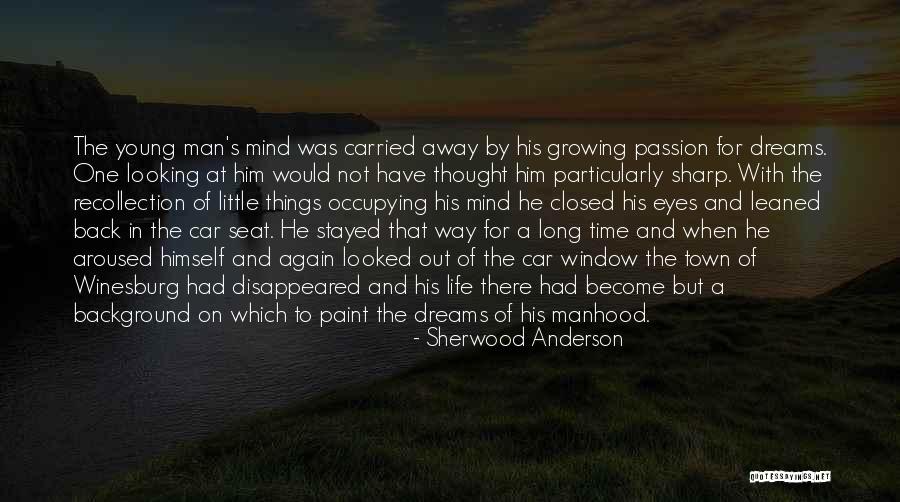 Looking Sharp Quotes By Sherwood Anderson Looking Sharp Quotes By Sherwood Anderson