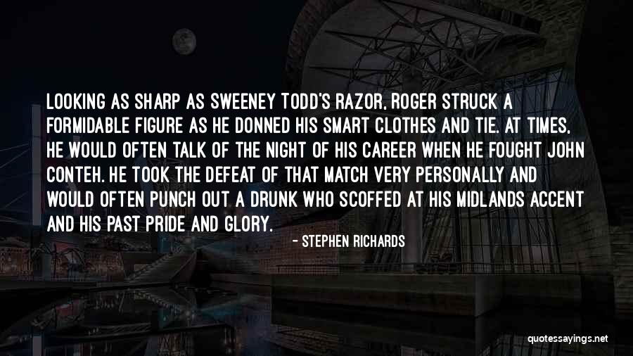 Looking Sharp Quotes By Stephen Richards