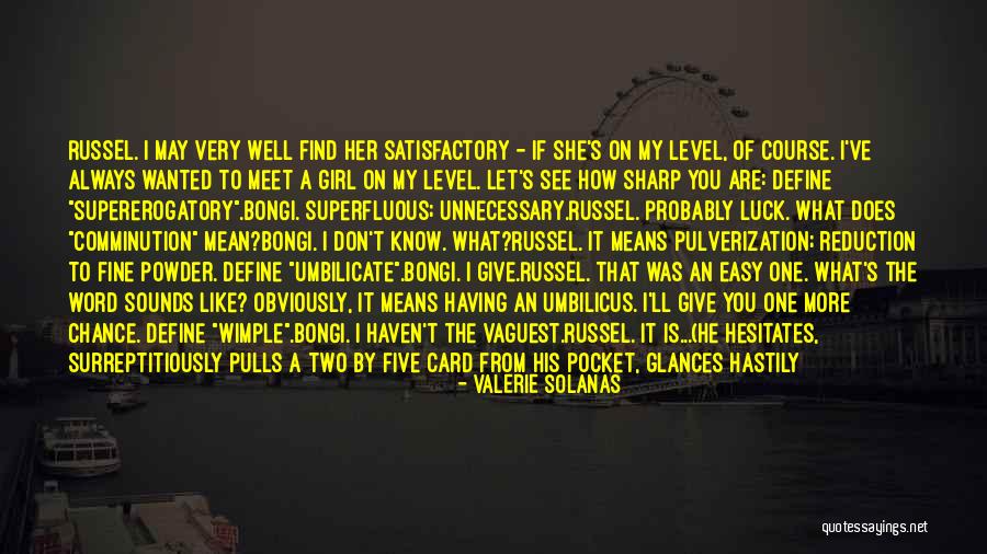 Looking Sharp Quotes By Valerie Solanas Looking Sharp Quotes By Valerie Solanas