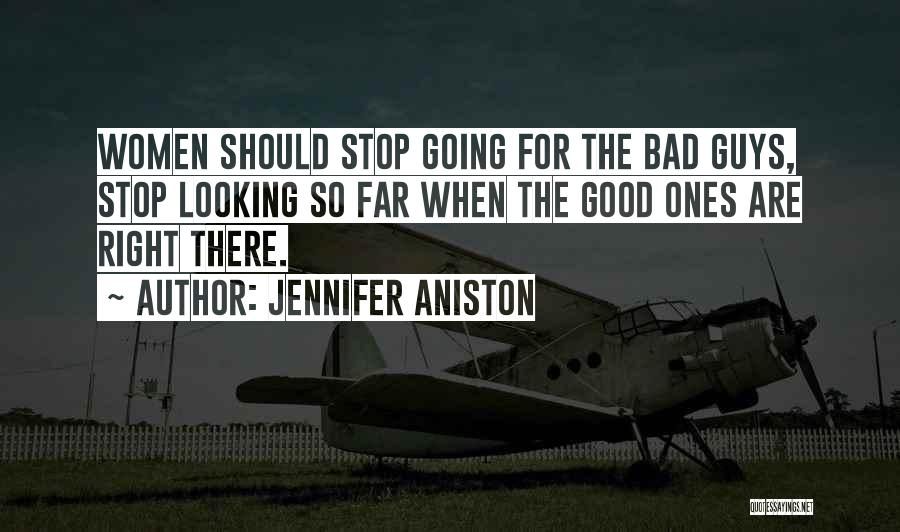 Looking So Far Quotes By Jennifer Aniston