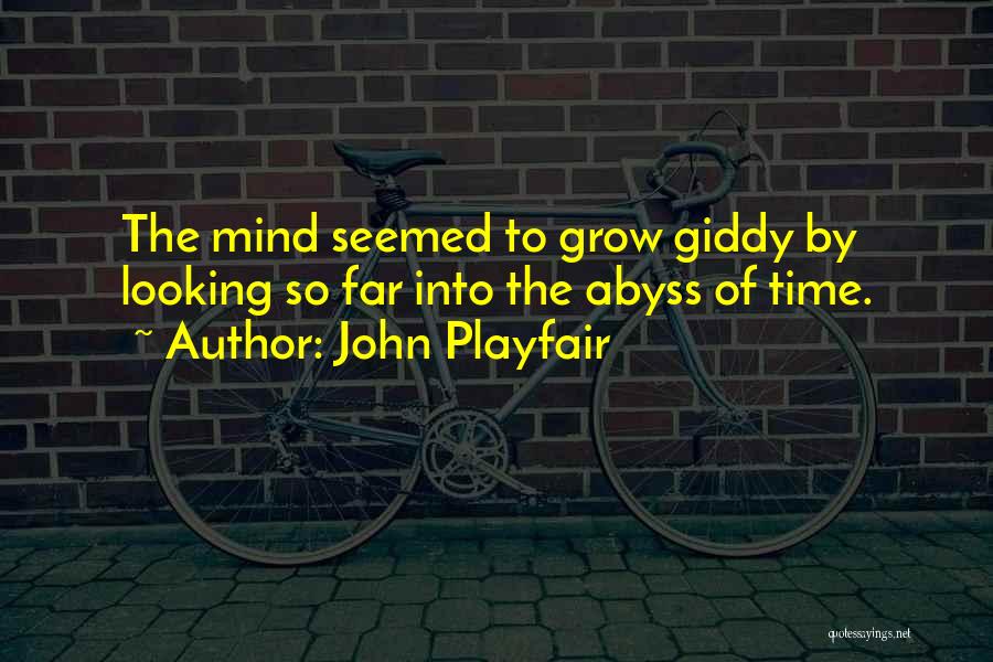 Looking So Far Quotes By John Playfair