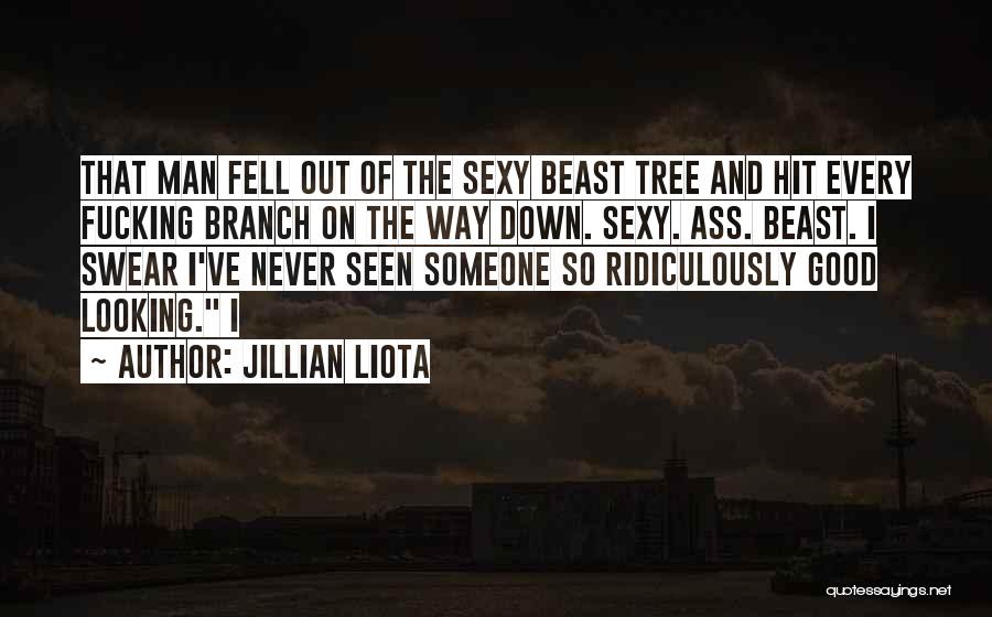 Looking So Good Quotes By Jillian Liota