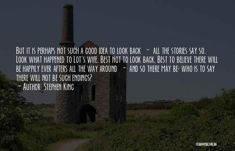 Looking So Good Quotes By Stephen King