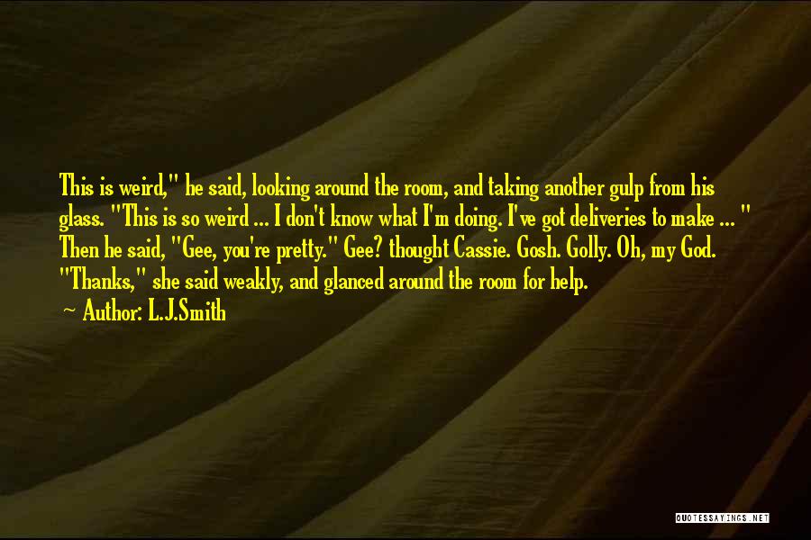 Looking So Pretty Quotes By L.J.Smith