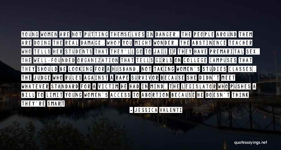 Looking So Smart Quotes By Jessica Valenti Looking So Smart Quotes By Jessica Valenti
