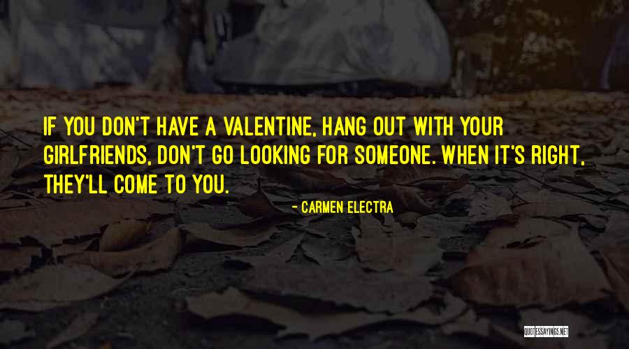 Looking Someone Quotes By Carmen Electra Looking Someone Quotes By Carmen Electra