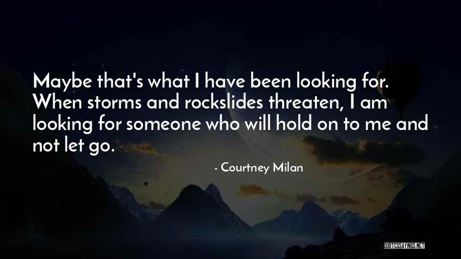 Looking Someone Quotes By Courtney Milan