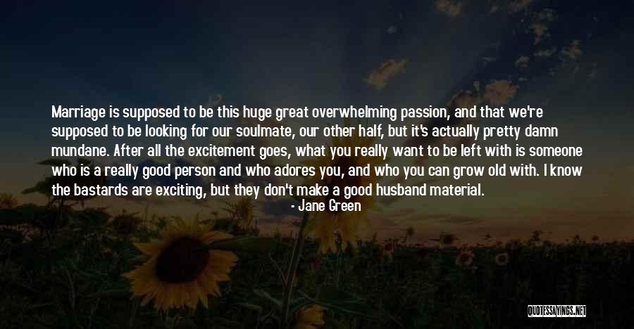 Looking Someone Quotes By Jane Green Looking Someone Quotes By Jane Green