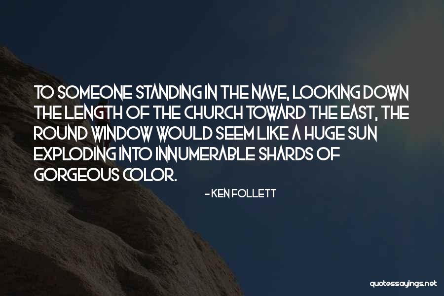 Looking Someone Quotes By Ken Follett Looking Someone Quotes By Ken Follett