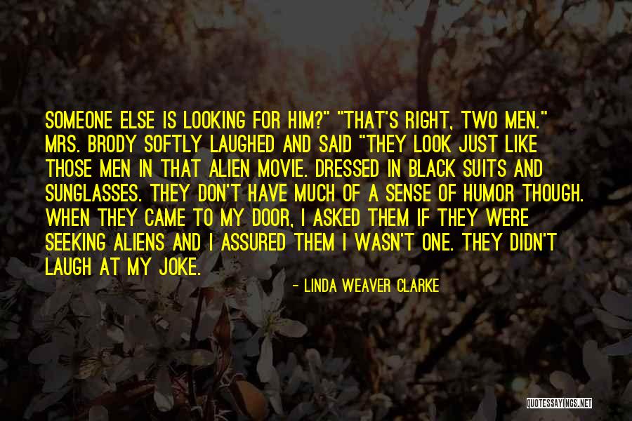 Looking Someone Quotes By Linda Weaver Clarke