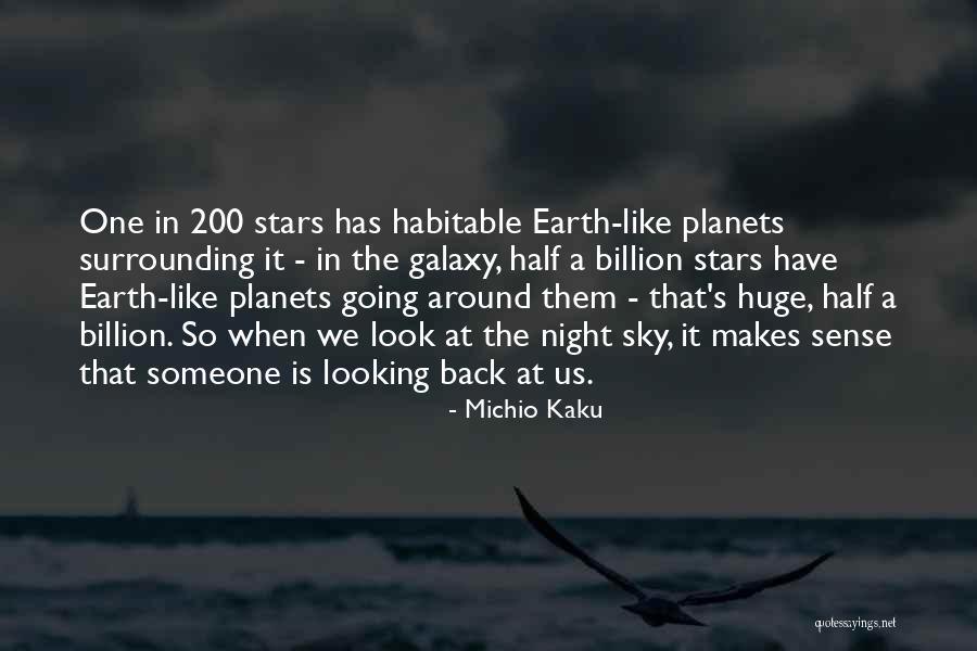 Looking Someone Quotes By Michio Kaku Looking Someone Quotes By Michio Kaku