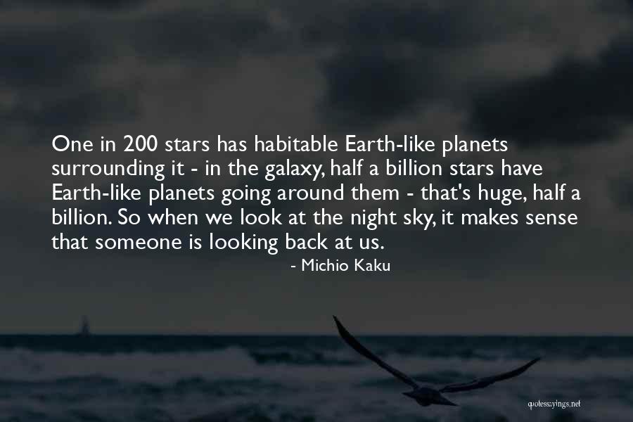 Looking Someone Quotes By Michio Kaku