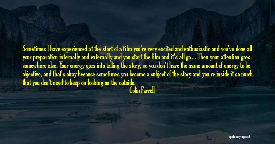 Looking Somewhere Else Quotes By Colin Farrell Looking Somewhere Else Quotes By Colin Farrell