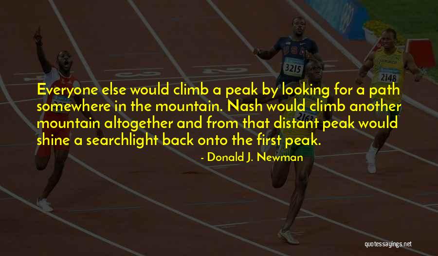 Looking Somewhere Else Quotes By Donald J. Newman Looking Somewhere Else Quotes By Donald J. Newman