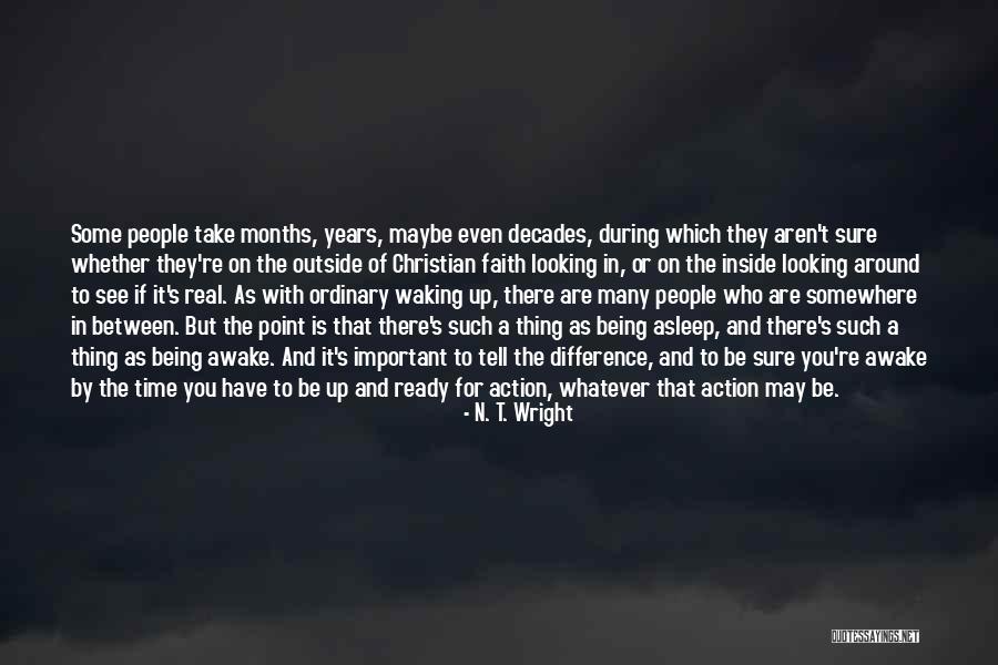 Looking Somewhere Quotes By N. T. Wright Looking Somewhere Quotes By N. T. Wright