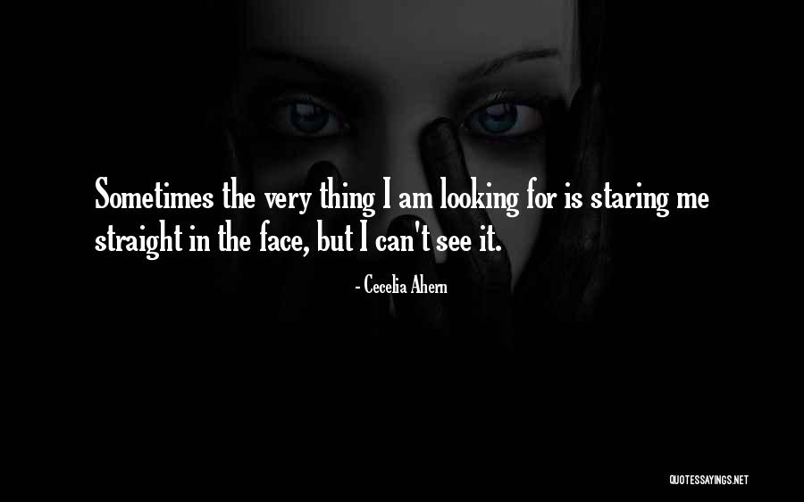 Looking Straight Quotes By Cecelia Ahern Looking Straight Quotes By Cecelia Ahern