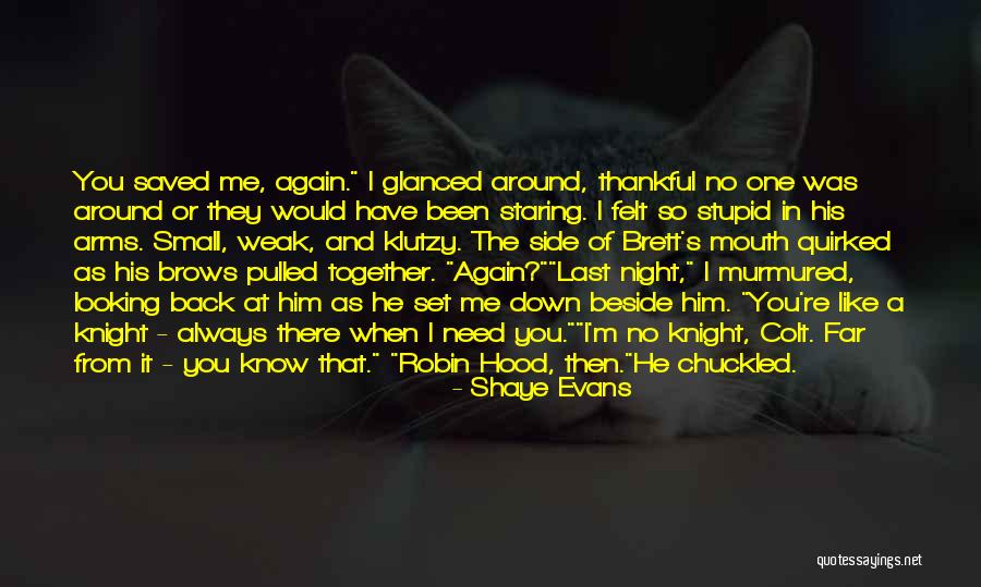Looking Stupid Quotes By Shaye Evans Looking Stupid Quotes By Shaye Evans
