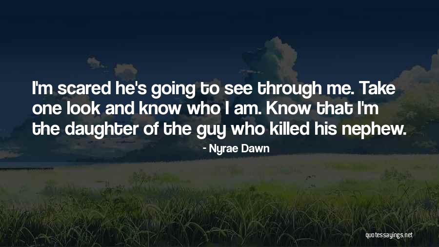 Looking Through Blind Eyes Quotes By Nyrae Dawn Looking Through Blind Eyes Quotes By Nyrae Dawn