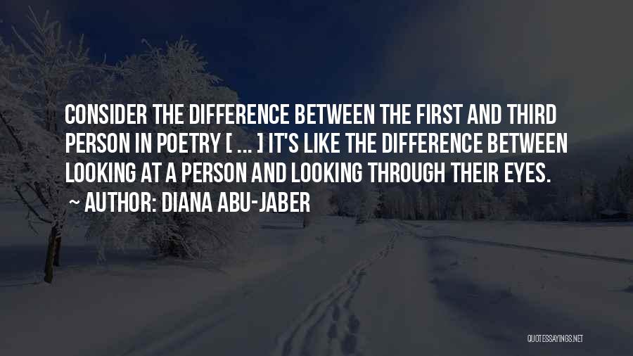 Looking Through Eyes Quotes By Diana Abu-Jaber