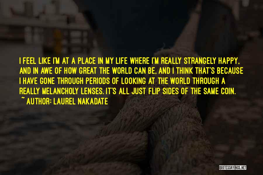 Looking Through Lenses Quotes By Laurel Nakadate