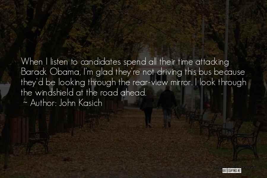 Looking Through Mirror Quotes By John Kasich