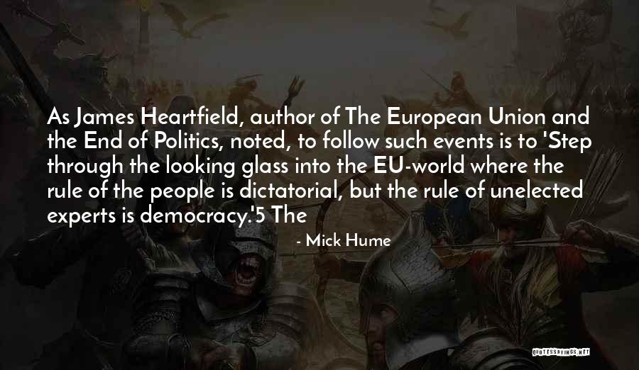 Looking Through The Glass Quotes By Mick Hume Looking Through The Glass Quotes By Mick Hume