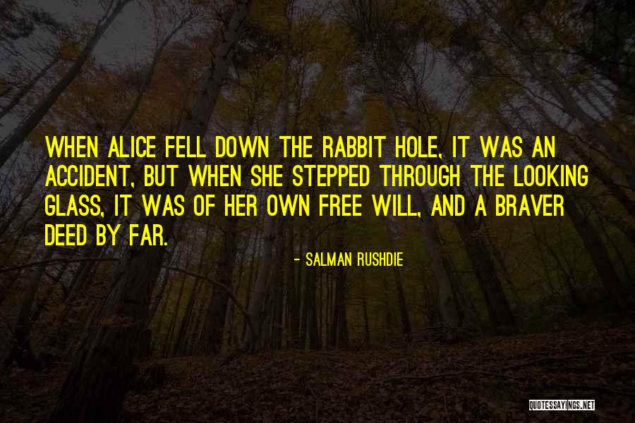 Looking Through The Glass Quotes By Salman Rushdie Looking Through The Glass Quotes By Salman Rushdie