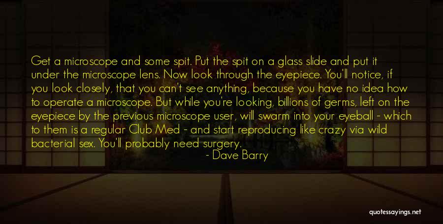 Looking Through The Lens Quotes By Dave Barry Looking Through The Lens Quotes By Dave Barry