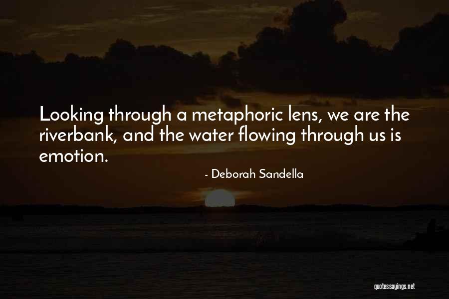Looking Through The Lens Quotes By Deborah Sandella Looking Through The Lens Quotes By Deborah Sandella