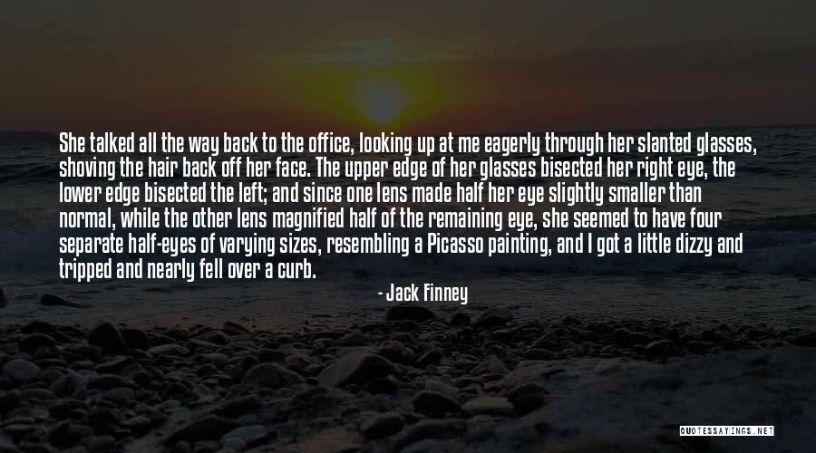 Looking Through The Lens Quotes By Jack Finney Looking Through The Lens Quotes By Jack Finney