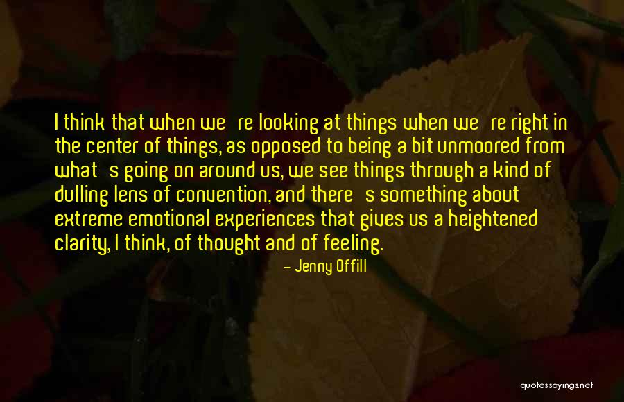 Looking Through The Lens Quotes By Jenny Offill Looking Through The Lens Quotes By Jenny Offill
