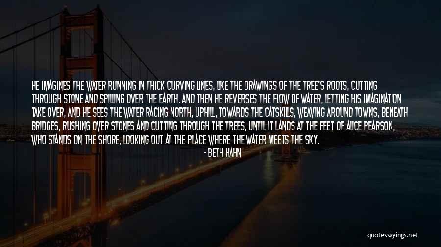 Looking Through The Trees Quotes By Beth Hahn Looking Through The Trees Quotes By Beth Hahn