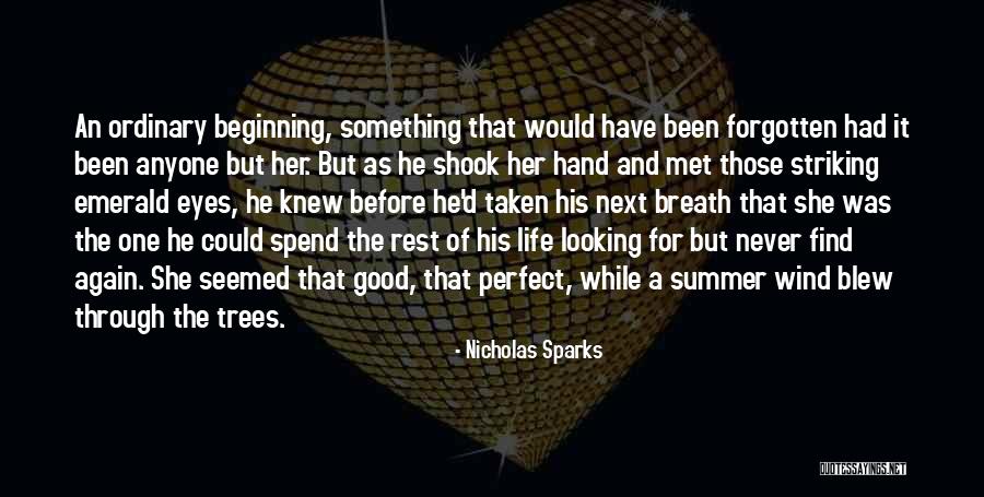 Looking Through The Trees Quotes By Nicholas Sparks Looking Through The Trees Quotes By Nicholas Sparks